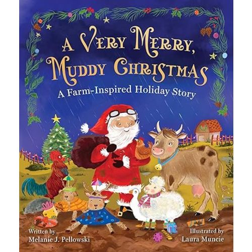 A Very Merry, Muddy Christmas: A Farm-Inspired Holiday Story Hardcover – September 3, 2024