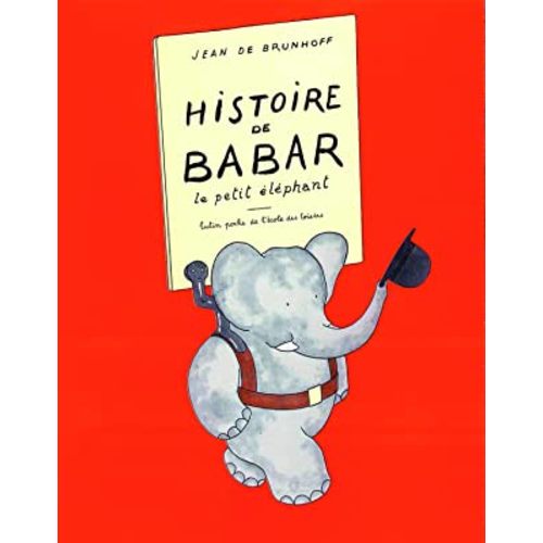 Histoire De Babar (French Edition)