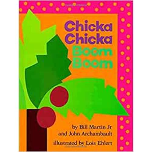 Chicka Chicka Boom Boom (Chicka Chicka Book, A)