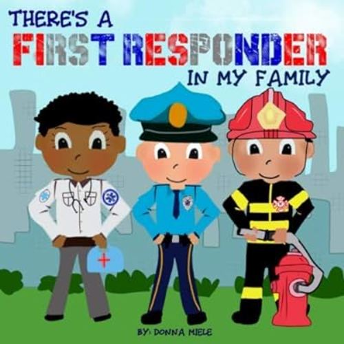 There's a First Responder in My Family