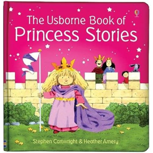 The Usborne Book of Princess Stories Hardcover – January 1, 2005