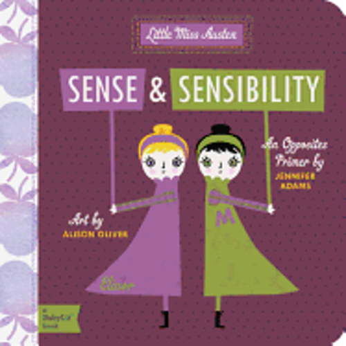 Pre-Owned Sense and Sensibility: A Babylit(r) Opposites Primer (Board book) 1423631706 9781423631705