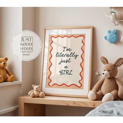 Poster for children's rooms: Girl Power · I'm Literally Just a Girl · Funny saying for girls' rooms · Statement decoration · Decorative