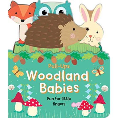 Woodland Babies: An Interactive Pull-the-Tab Board Book for Babies and Toddlers (Memory Book Great for Baby Shower Decorations!) (Pull-Ups)