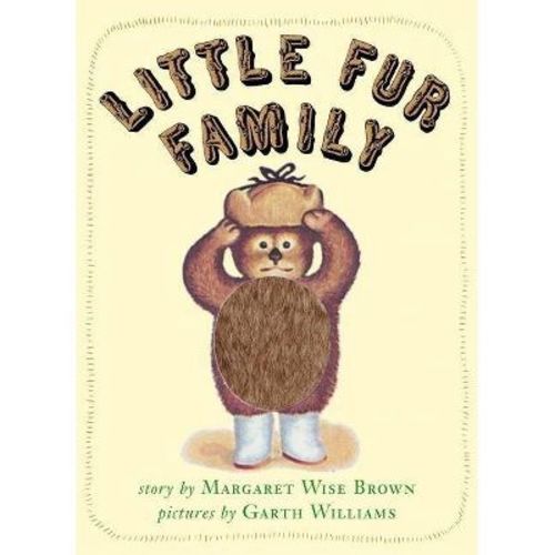 Little Fur Family - By Margaret Wise Brown (hardcover)