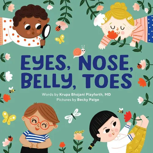 Eyes, Nose, Belly, Toes: My First Human Body Book