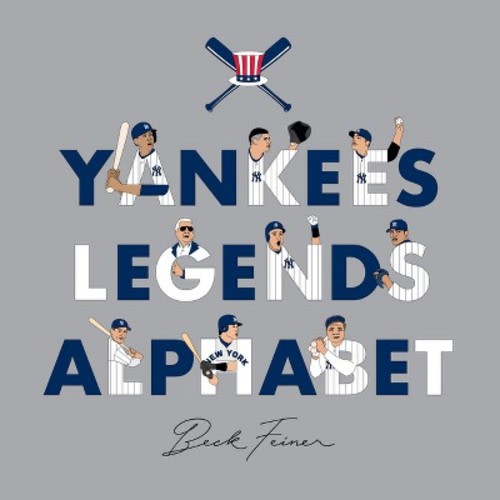 Yankees Legends Alphabet - by  Beck Feiner (Hardcover)