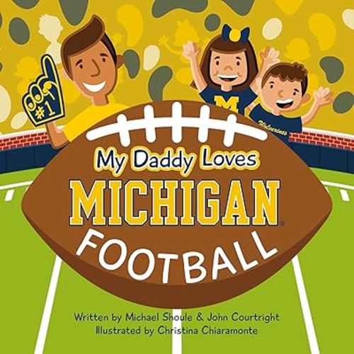 My Daddy Loves Michigan Football