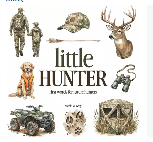 Hunting Book for Toddlers & Kids | Little Hunter: First Words For Little Boys & Girls | Vocabulary Builder: Picture Book with 70 Hunting Words for ... (Little Outdoor Buddies: First Words Books)