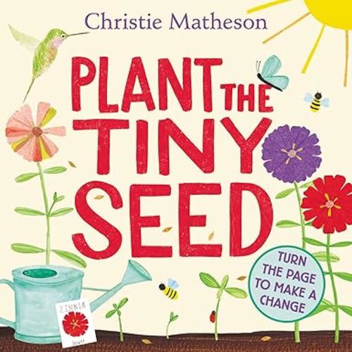 Plant the Tiny Seed board book