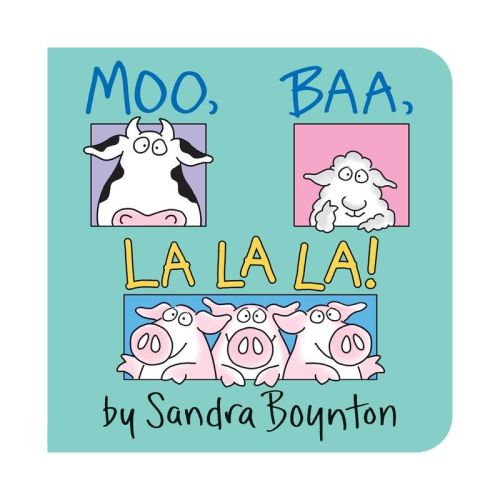 Moo, Baa, La La La ( Boynton Board Books) By Sandra Boynton