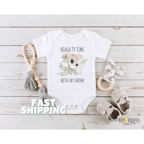 Koala-ty Time With My Mom Baby Onesies® Koala Bear Baby Girl Onesie Koala Baby Clothes Gift for Mom Mothers Day Gift for Girl Shirt 394