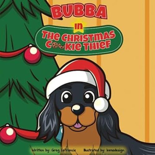 Bubba in The Christmas Cookie Thief: Help Bubba and his friends find out who's taking Santa's cookies. Follow our Dachshund and Cockatiel friends to ... mystery! (Bubba and Friends Book Series)
