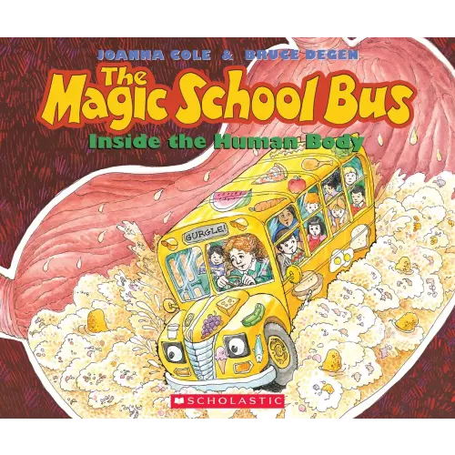 The Magic School Bus Inside the Human Body a book by Joanna Cole and Bruce Degen