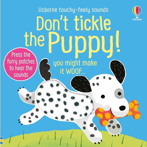 Don't Tickle the Puppy! (DON'T TICKLE Touchy Feely Sound Books)