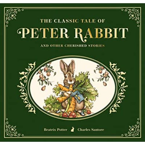 The Classic Tale of Peter Rabbit: The Collectible Leather Edition (Illustrated Classic Children's Stories By Beatrix Potter)