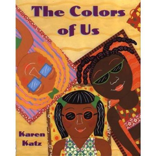 The Colors of Us - by Karen Katz (Paperback)