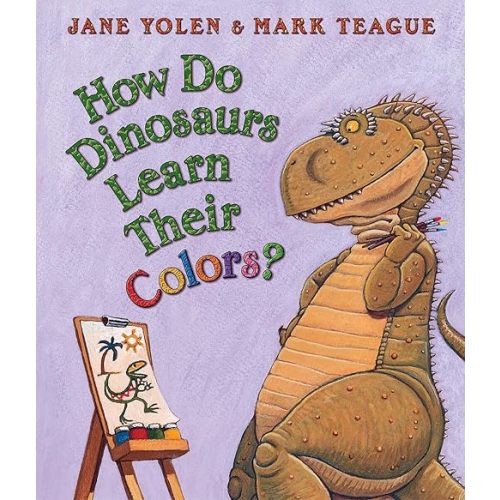 How Do Dinosaurs Learn Their Colors? Board book – August 1, 2006