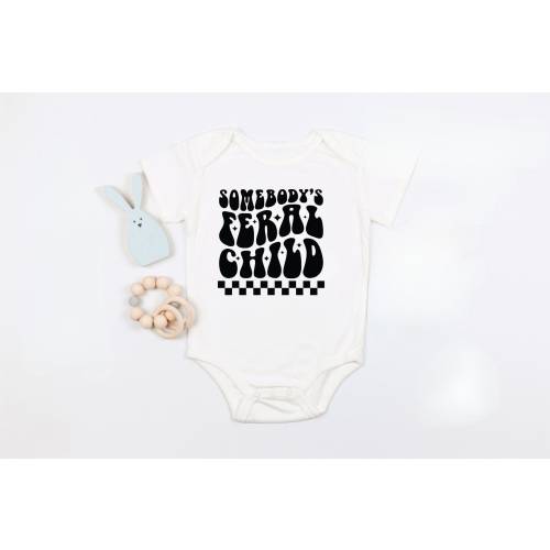 Somebody's Feral Child Onesie®, Funny Baby Bodysuit, Funny Newborn Gift, Newborn Baby Onesie®, Bodysuit, Baby Clothing, New Baby Gift