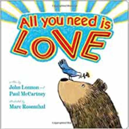 All You Need Is Love