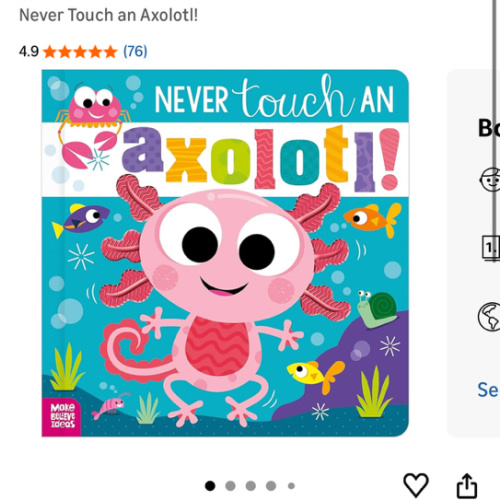 Never Touch an Axolotl!