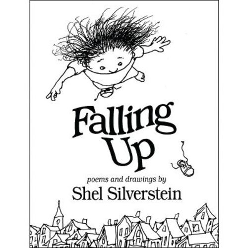 Falling Up - By Shel Silverstein (hardcover)