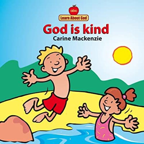 God Is Kind Board Book (Learn about God (Board Books))