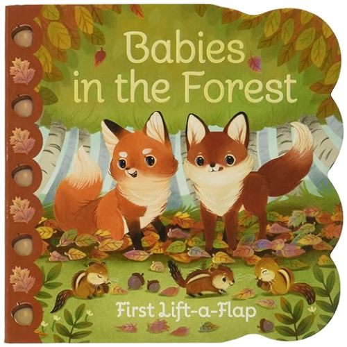 Babies in the Forest- A Lift-a-Flap Board Book for Babies and Toddlers, Ages 1-4 (Chunky Lift-A-Flap Board Book): Ginger Swift, Cottage Door Press, OLIVIA CHIN MUELLER: 9781680521887: Amazon.com: Books