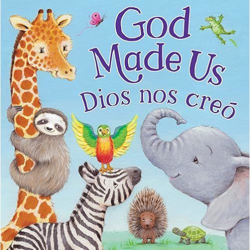 Tender Moments: God Made Us (Bilingual Edition) Board book – Picture Book, September 12, 2022