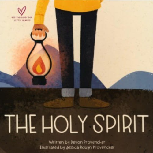 The Holy Spirit: Devon Provencher & Jessica Provencher(Illustrator): 9781433578861 - Christianbook.com
