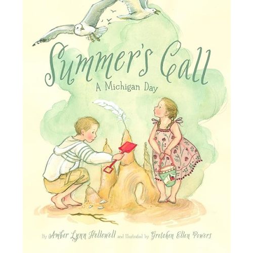 Summer's Call: A Michigan Day Hardcover – Picture Book, March 15, 2022