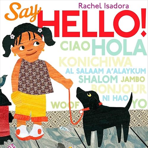 Say Hello! Hardcover – Illustrated, April 15, 2010