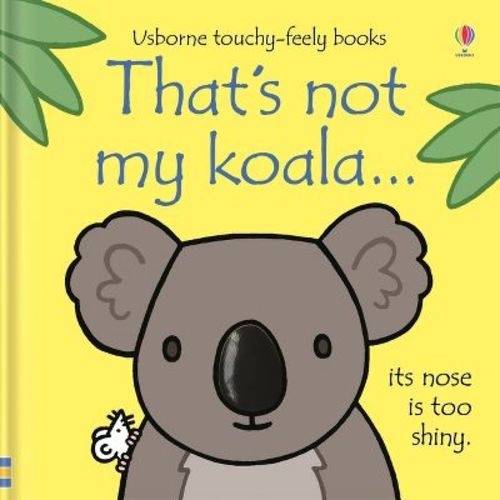 That's Not My Koala... - by Fiona Watt (Board Book)