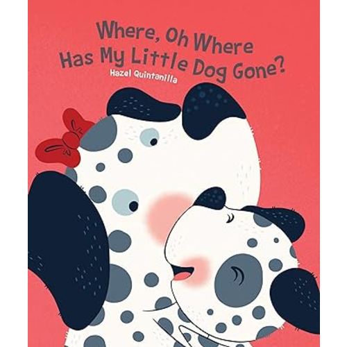 Where, Oh Where Has My Little Dog Gone? (Hazel Q Nursery Rhymes)
