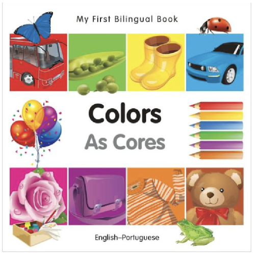 My First Bilingual Book-Colors (English-Portuguese) by Milet Publishing, Board Book | Barnes & Noble®
