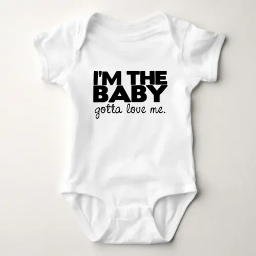 I'm the Baby, Gotta Love Me Baby Bodysuit | Zazzle