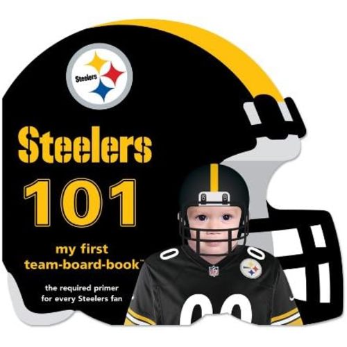 Pittsburgh Steelers 101 (101: My First Team-Board-Book) Board book – September 7, 2010