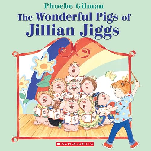 The Wonderful Pigs of Jillian Jiggs Paperback – September 1, 2004