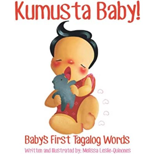 Kumusta Baby!: Baby's First Tagalog Words (Filipino Children's Books)