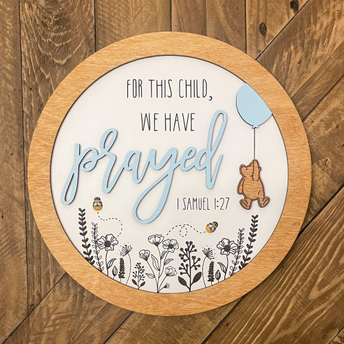 10” For This Child We Have Prayed - Bible Verse Winnie the Pooh Nursery Sign (5 color choices) // 1 Samuel 1:27 Verse