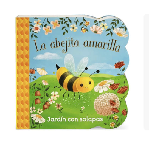 La abejita amarilla/ Little Yellow Bee (Chunky Lift-a-flap Board Book) (Spanish Edition)