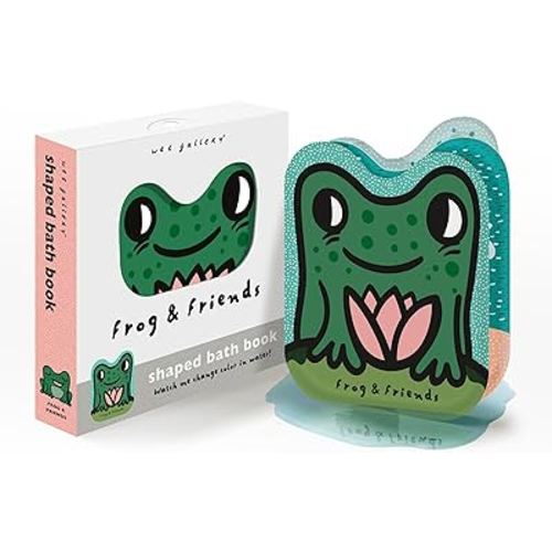 Frog and Friends: Watch me change color in water! (Wee Gallery Shaped Bath Books, 2)