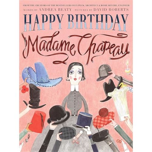 Happy Birthday, Madame Chapeau: A Picture Book Hardcover – Picture Book, September 2, 2014