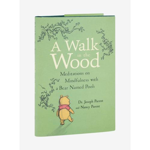 A Walk in the Wood: Meditations on Mindfulness with a Bear Named Pooh Book