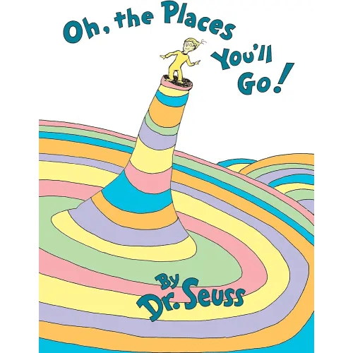 Oh, the Places You'll Go!