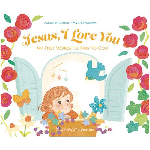 Jesus I Love You - Magnificat