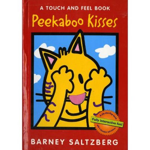 Peekaboo Kisses - (Touch and Feel Books (Red Wagon)) by Barney Saltzberg (Hardcover)
