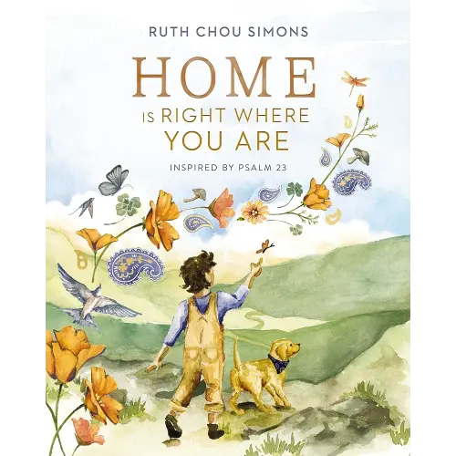 Home Is Right Where You Are: Inspired by Psalm 23