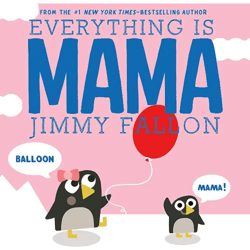 Everything Is Mama