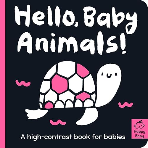Hello Baby Animals!: A high-contrast book for babies (Happy Baby) Board book – September 7, 2021